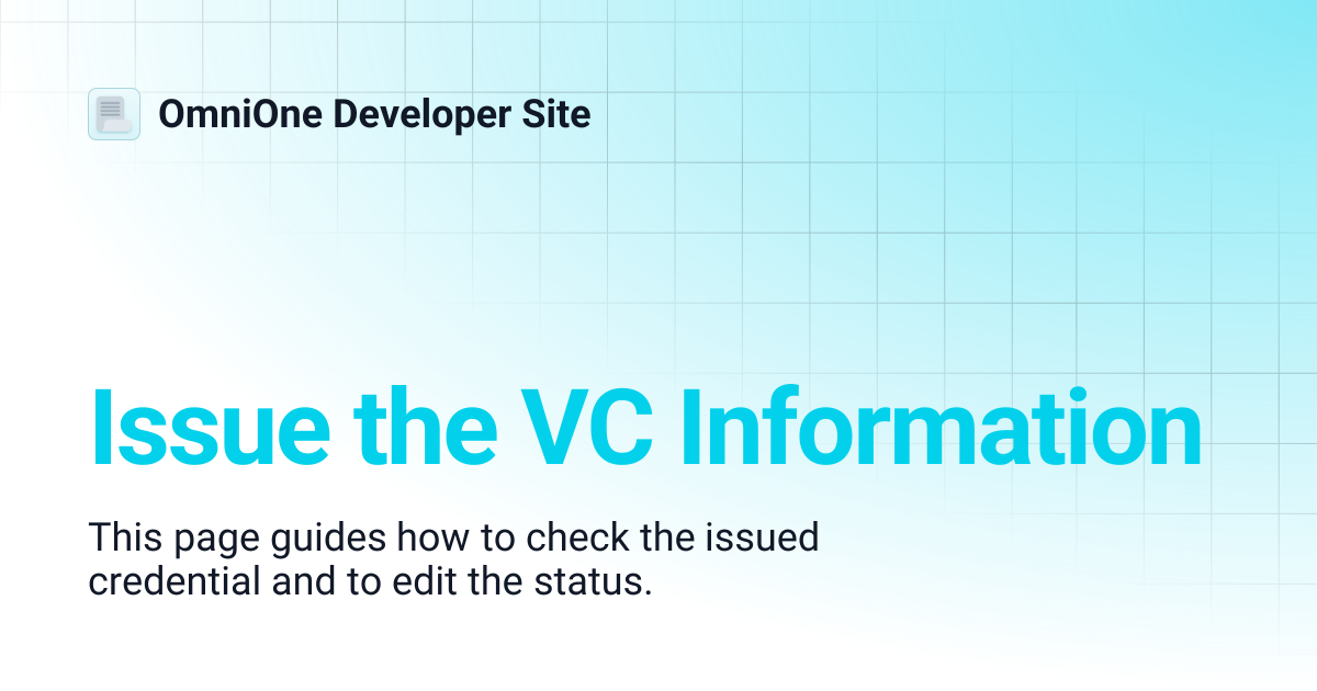 Issue the VC Information | OmniOne Developer Site